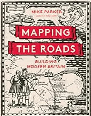 Mapping the Roads: Building Modern Britain