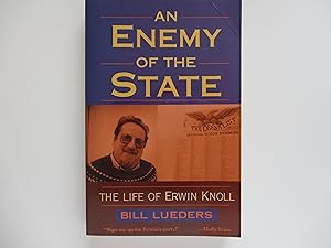 Immagine del venditore per An Enemy of the State: The Life of ERwin Knoll venduto da Leilani's Books