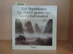 Image du vendeur pour Kaii Higashiyama. Ein Meister japanischer Landschaftsmalerei. mis en vente par Kunstantiquariat Rolf Brehmer