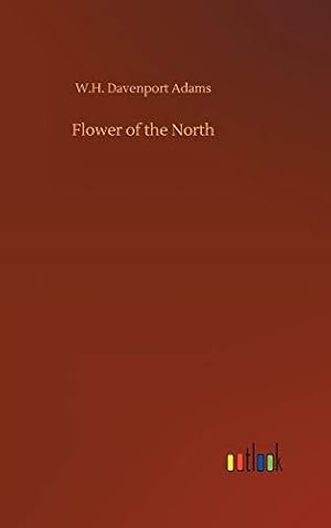 Seller image for Flower of the North for sale by WeBuyBooks