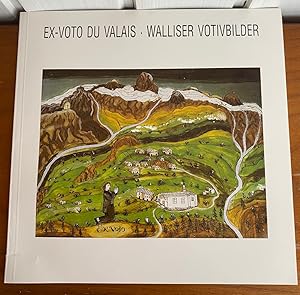 Bild des Verkufers fr Ex-Voto du Valais - Walliser Votivbilder (Edition bilingue) zum Verkauf von Librairie SSAD