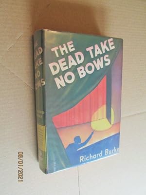 Image du vendeur pour The Dead Take No Bows first Edition Hardback in Dustjacket mis en vente par Alan White Fine Books