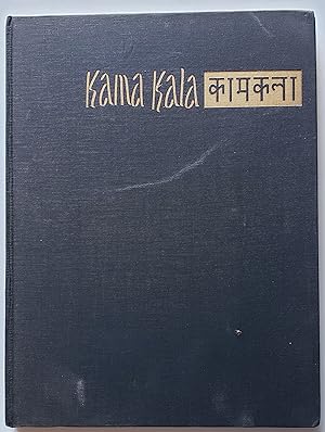 Seller image for Kama kala: Some notes on the philosophical basis of Hindu erotic sculpture for sale by MyLibraryMarket
