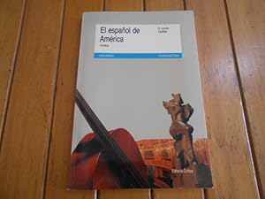 Seller image for El espaol de Amrica: fontica. Traduccin castellana de Joaquim Llsterri y Dolors Poch. for sale by Librera Camino Bulnes