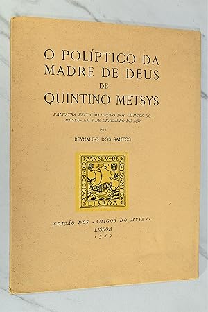 Imagen del vendedor de O POLIPTICO DA MADRE DE DEUS DE QUINTINO METSYS a la venta por Lost Time Books