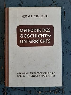Seller image for Methodik des Geschichtsunterrichts for sale by Versandantiquariat Cornelius Lange