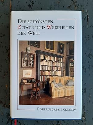 Bild des Verkufers fr Die schnsten Zitate und Weisheiten der Welt zum Verkauf von Versandantiquariat Cornelius Lange