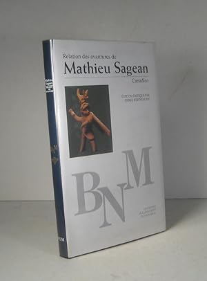 Relation des avantures (aventures) de Mathieu Sagean, Canadien