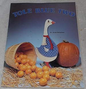 Seller image for Tole Blue Two for sale by Pheonix Books and Collectibles