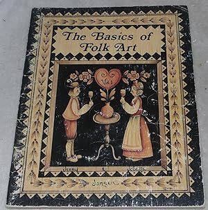 Seller image for The Basics of Folk Art Volume 1 for sale by Pheonix Books and Collectibles