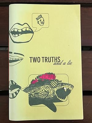 Two Truths and a lie; collected creative nonfictions