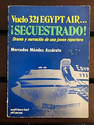 Vuelo 321 Egypt Air . Secuestrado!