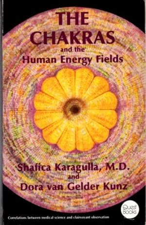 Seller image for THE CHAKRAS AND THE HUMAN ENERGY FIELDS for sale by By The Way Books