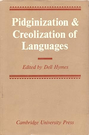 Seller image for Pidginization and Creolization of Languages Proceedings of a Conference Held At the University of the West Indies Mona, Jamaica, April 1968 for sale by Cider Creek Books