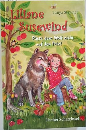 Liliane Susewind; Teil: Rückt dem Wolf nicht auf den Pelz!. mit Bildern von Eva Schöffmann-Davido...