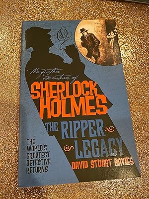 the further adventures of SHERLOCK HOLMES-THE RIPPER LEGACY the world's greatist detective returns