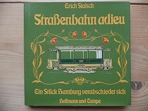 Bild des Verkufers fr Strassenbahn adieu : e. Stck Hamburg verabschiedet sich. zum Verkauf von Antiquariat Rohde
