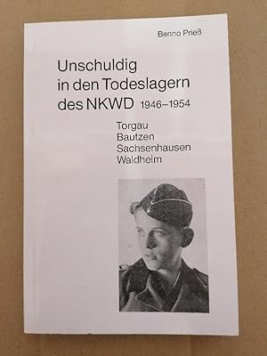 Bild des Verkufers fr Unschuldig in den Todeslagern des NKWD 1946-1954: Torgau Bautzen Sachsenhausen Waldheim zum Verkauf von Buchhandlung Loken-Books