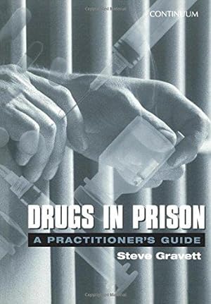 Bild des Verkufers fr Drugs in Prison: A Practioner's Guide to Penal Policy and Practice zum Verkauf von WeBuyBooks