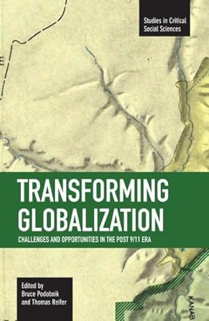 Bild des Verkufers fr Transforming Globalization : Challenges and Opportunities in the Post 9/11 Era zum Verkauf von GreatBookPrices