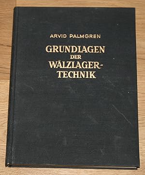 Imagen del vendedor de Grundlagen der Wlzlagertechnik. a la venta por Antiquariat Gallenberger