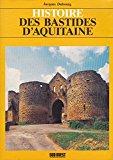 Bild des Verkufers fr Histoire Des Bastides D'aquitaine zum Verkauf von RECYCLIVRE