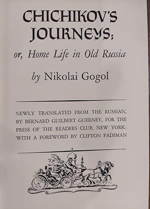 Chichikov's Journeys; or, Home Life in Old Russia