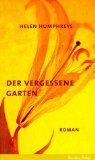 Bild des Verkufers fr Der vergessene Garten : Roman. Aus dem Engl. von Brigitte Heinrich zum Verkauf von Antiquariat Harry Nimmergut