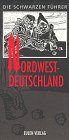 Bild des Verkufers fr Die schwarzen Fhrer; Teil: Nordwestdeutschland 150 geheimnisvolle Sttten in etwa 100 Orten mit 76 Abbildungen, zwei bersichtskarten und einer Einfhrung von Prof. Lutz Rhrich zum Verkauf von Antiquariat Harry Nimmergut