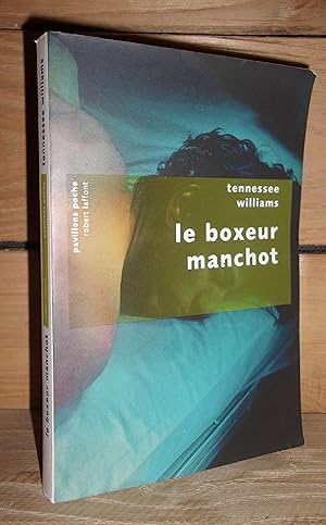 Seller image for LE BOXEUR MANCHOT for sale by Planet's books