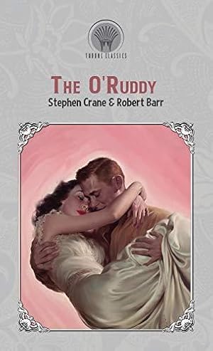 Seller image for The O'Ruddy (Throne Classics) for sale by WeBuyBooks