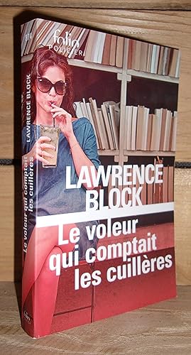 Seller image for LE VOLEUR QUI COMPTAIT LES CUILLERES : Une aventure de Bernie Rhodenbarr for sale by Planet's books