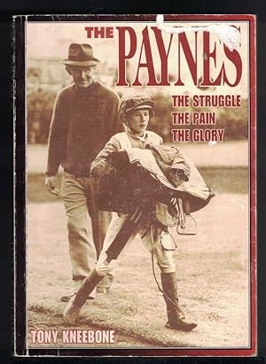 Seller image for THE PAYNES the Struggle, the Pain, the Glory for sale by M. & A. Simper Bookbinders & Booksellers