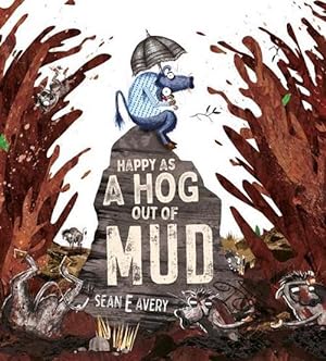 Seller image for Happy as a Hog out of Mud (Paperback) for sale by Grand Eagle Retail