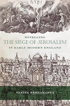 Image du vendeur pour Retelling the Siege of Jerusalem in Early Modern England mis en vente par moluna