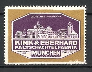Seller image for Reklamemarke Mnchen, Deutsches Museum, Faltschachtelfabrik Kink, Eberhard, Buttermelcherstr. 16 for sale by Bartko-Reher