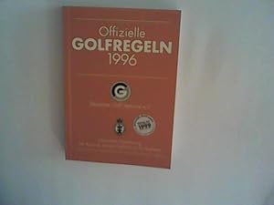 Bild des Verkufers fr Golf Regeln '96 Deutscher Golf Verband e. V. zum Verkauf von ANTIQUARIAT FRDEBUCH Inh.Michael Simon