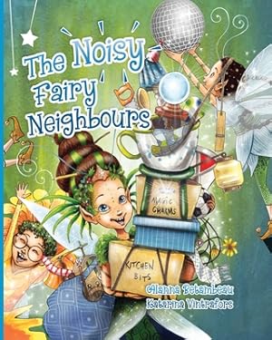 Imagen del vendedor de The Noisy Fairy Neighbours (Paperback or Softback) a la venta por BargainBookStores