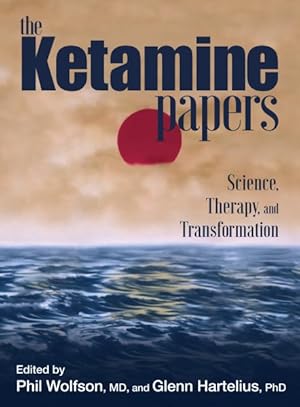 Immagine del venditore per Ketamine Papers : Science, Therapy, and Transformation venduto da GreatBookPricesUK