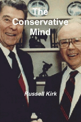 Seller image for The Conservative Mind: From Burke to Santayana (Paperback or Softback) for sale by BargainBookStores