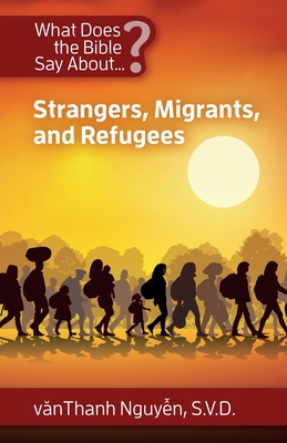 Seller image for What Does the Bible Say About Strangers, Migrants and Refugees? (Paperback or Softback) for sale by BargainBookStores