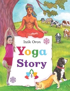 Seller image for Yoga Story: Fun and inspiring stories to help kids learn and practice Yoga (Paperback or Softback) for sale by BargainBookStores