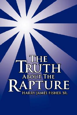 Imagen del vendedor de The Truth About The Rapture (Paperback or Softback) a la venta por BargainBookStores