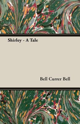 Seller image for Shirley - A Tale (Paperback or Softback) for sale by BargainBookStores