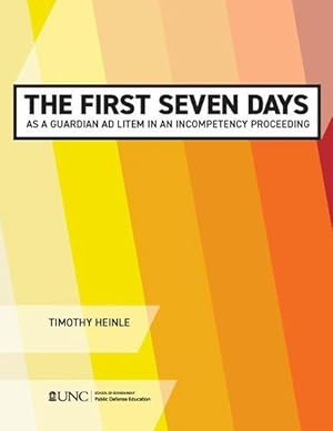 Seller image for The First Seven Days as a Guardian ad Litem in an Incompetency Proceeding (Paperback) for sale by AussieBookSeller