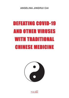 Seller image for Defeating Covid-19 and Other Viruses with Traditional Chinese Medicine (Paperback or Softback) for sale by BargainBookStores