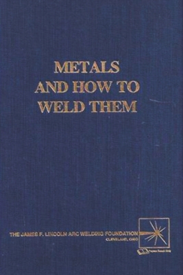 Bild des Verkufers fr Metals and How To Weld Them (Paperback or Softback) zum Verkauf von BargainBookStores
