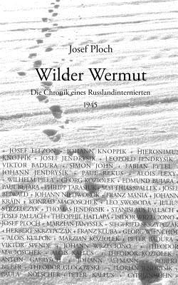 Seller image for Wilder Wermut: Die Chronik eines Russlandinternierten 1945 (Paperback or Softback) for sale by BargainBookStores