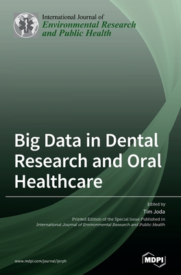 Imagen del vendedor de Big Data in Dental Research and Oral Healthcare (Hardback or Cased Book) a la venta por BargainBookStores
