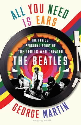 Seller image for All You Need Is Ears: The Inside Personal Story of the Genius Who Created the Beatles (Paperback or Softback) for sale by BargainBookStores